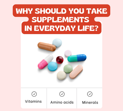 How important are supplements and why should you take supplements in everyday life?