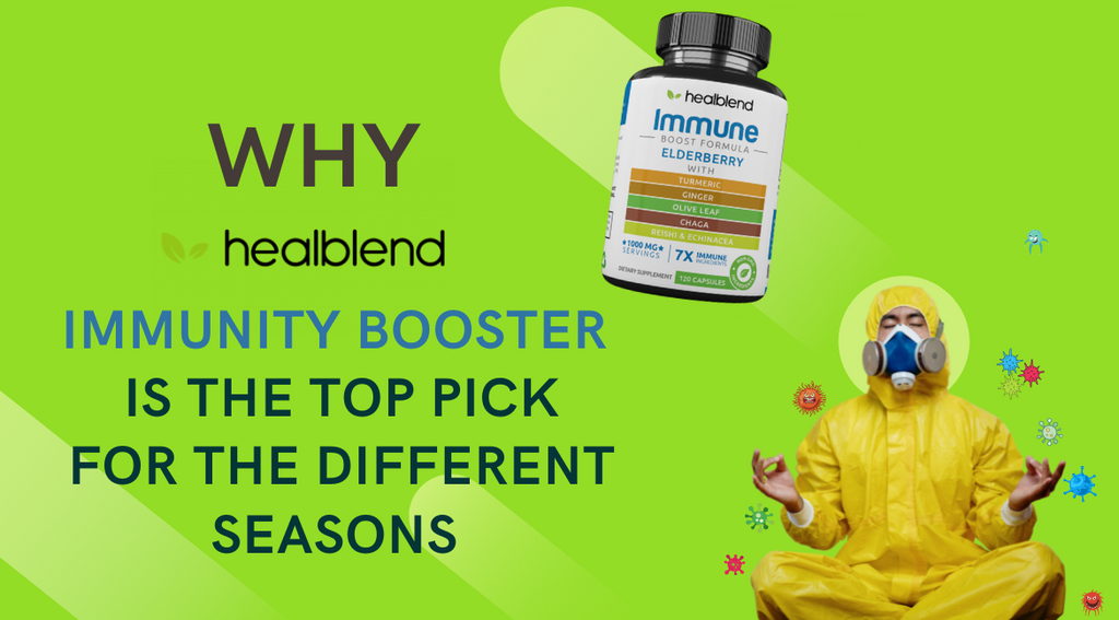 Why Healblend Immunity Booster is the Top Pick for the Different Seasons