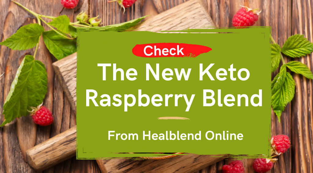 Check The New Keto Raspberry Blend From Healblend Online