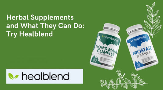 Herbal Supplements and What They Can Do: Try Healblend - Healblend