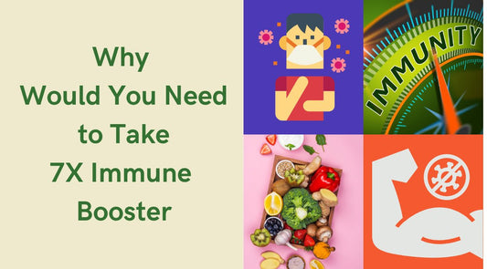 Why Would You Need to Take 7X Immune Booster - Healblend