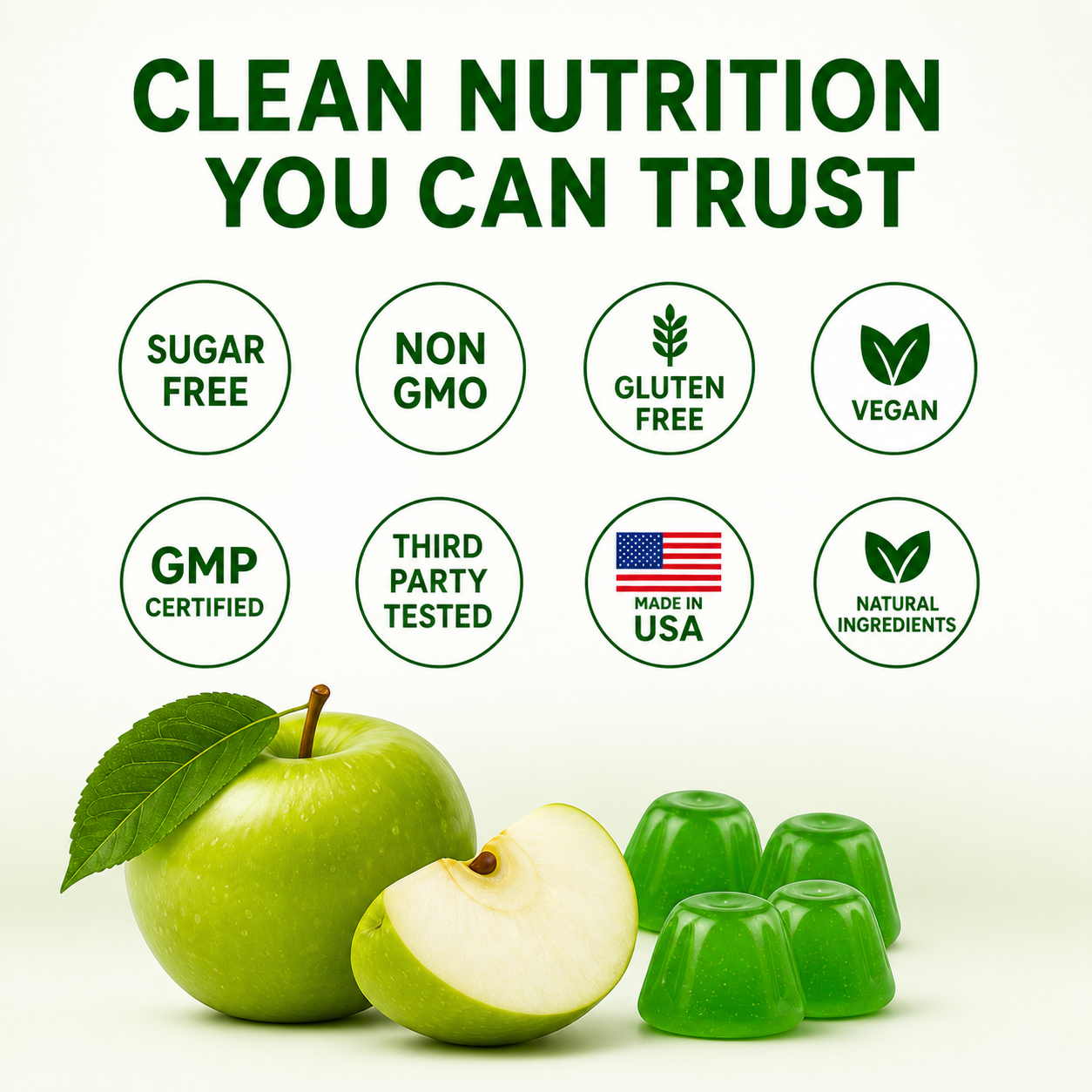 Green apple jelly candies shown with a whole green apple, a sliced apple, and four translucent green jelly pieces on a white background. Large green text at the top reads 'CLEAN NUTRITION YOU CAN TRUST,' with circular badges below stating 'SUGAR FREE,' 'NON GMO,' 'GLUTEN FREE,' 'VEGAN,' 'GMP CERTIFIED,' 'THIRD PARTY TESTED,' 'MADE IN USA,' and 'NATURAL INGREDIENTS.